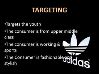 TARGETINGTargets the youth