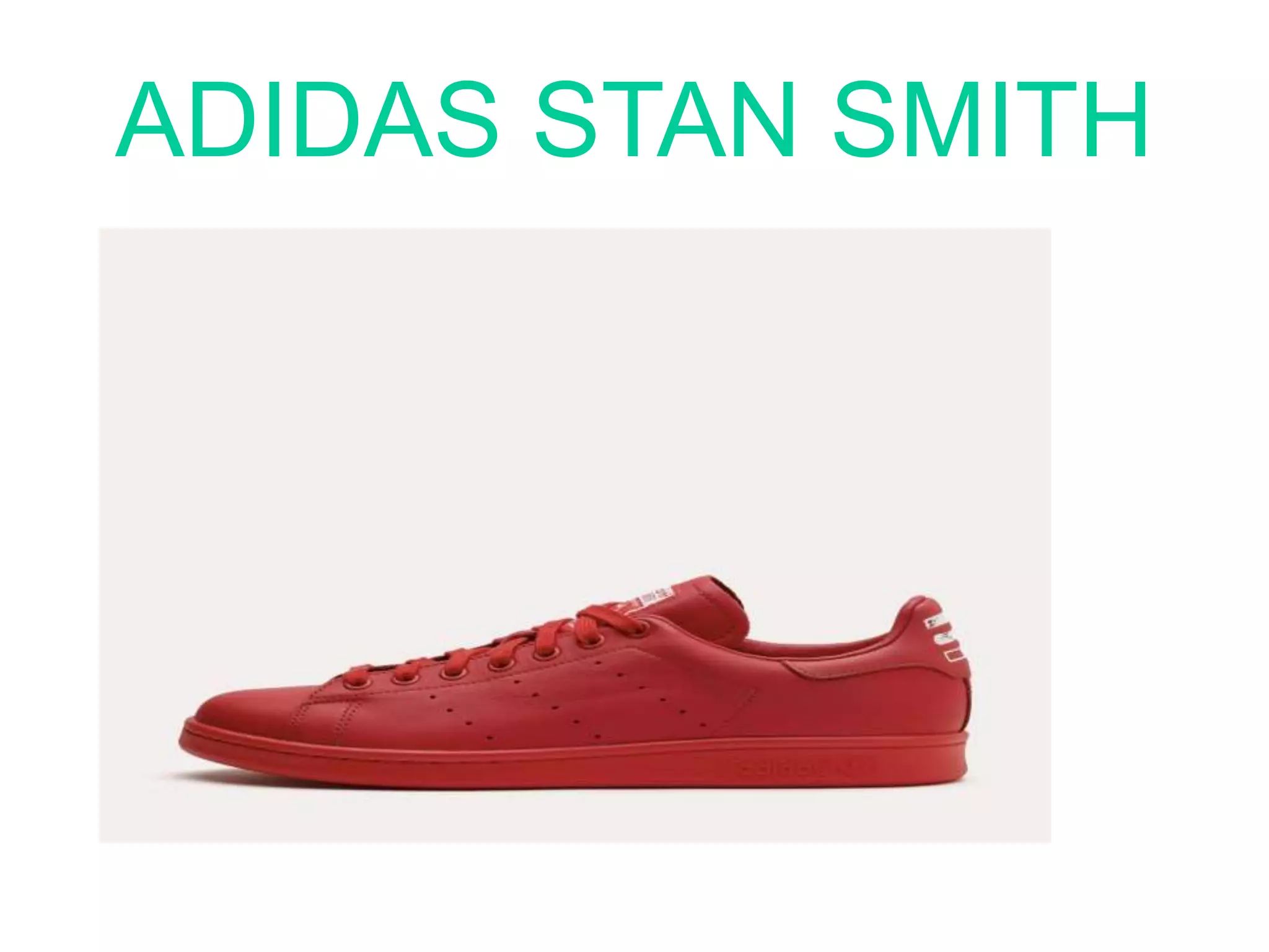 ADIDAS STAN SMITH
 