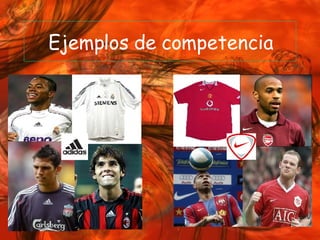 Ejemplos de competencia 