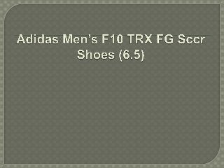 Adidas men’s f10 trx fg sccr shoes (