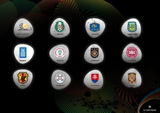 SOUTH AFRICA    MEXICO                           FRANCE                        ARGENTINA




  GREECE       NIGERIA                           GERMANY                       DENMARK




   JAPAN       PARAGUAY                          SLOVAKIA                        SPAIN




                                                  FEDERATION lOGO IMAGERY >>
                     FEDERATION lOGO IMAGERY>>                                                       38
                                                                                           The 12 adidas federations
 