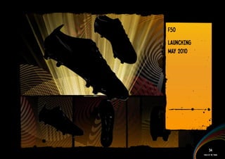 F50
lAuNCHING
MAY 2010




                  54
            Tools of the trade
 