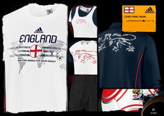 lICENSED APPAREl ENGlAND


 IMAGERY >>




                              65
                           Fan fashion
 
