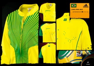 lICENSED APPAREl bRAZIl


 IMAGERY >>




                             69
                          Fan fashion
 
