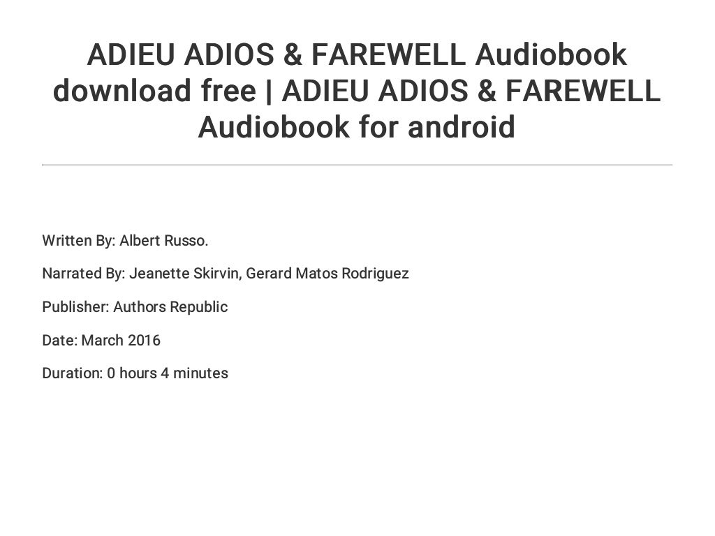ADIEU ADIOS & FAREWELL Audiobook download free ADIEU ADIOS & FAREWE…