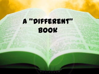A “Different”
Book
 