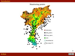 !4
Monitoring points
R.F.B.A
Introduction
 
