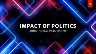 IMPACT OF POLITICS | 2018
TABLE OF CONTENTS
Overview
03 Methodology
17 Glossary
Analytics Data
04 National news sites driv...