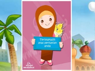 Terimakasih
atas perhatian
anda

 