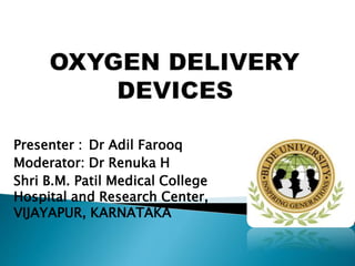 Presenter : Dr Adil Farooq
Moderator: Dr Renuka H
Shri B.M. Patil Medical College
Hospital and Research Center,
VIJAYAPUR, KARNATAKA
 