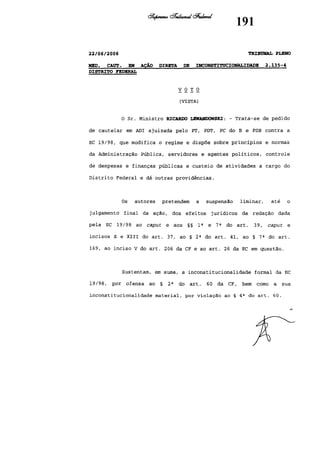 Voto
Vista
-
RICARDO
LEWANDOWSKI
(8)
 