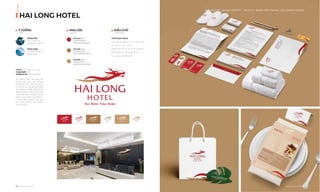48 I Adina Vietnam Proﬁle
HAI LONG HOTEL
Ý TƯỞNG
IDEA
MÀU SẮC
COLOR
KIỂU CHỮ
TYPEFACE
Rồng biển
Sức mạnh, sự
rộng lớn, vươn xa
UTM God's Word
a b c d e f g h i j k l m n o p
q r s t u v w x y z
A B C D E F G H I J K L M N
O P Q R S T U V W X Y Z
1 2 3 4 5 6 7 8 9 0
Sóng nước
Chuyển động và
phát triển
Client: Khách sạn Hải Long
Coppyright: 2017
Designed by: Adina Vietnam
Là khách sạn cao cấp tại
Vũng Tàu, Hải Long hướng
tới khách sạn như gia đình-
là nơi ấm cúng, gần gũi nhất
với khách hàng. Bộ nhận
diện thương hiệu Hải Long
được lấy cảm hứng từ rồng
biển, sóng nước, tạo định vị
rõ ràng phù hợp với tên gọi
Hải Long Hotel/ Our Hotel-
Your Home.
OUR SERVICE I BRAND IDENTITY - DỊCH VỤ I NHẬN DIỆN THƯƠNG HIỆU DOANH NGHIỆP
Adina Vietnam Proﬁle I 49
PANTONE 7621C
C15 M100 Y90 K10
R190 G30 B45 #BE1E2D
PANTONE 4645C
C30 M50 Y75 K10
R169 G124 B80 #A97C50
PANTONE 4655C
C25 M40 Y65 K0
R196 G154 B108 #C49A6C
 