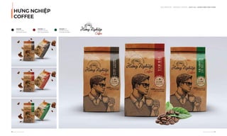 OUR SERVICE I PACKAGE DESIGN - DỊCH VỤ I NHẬN DIỆN SẢN PHẨM
HƯNG NGHIỆP
COFFEE
86 I Adina Vietnam Proﬁle Adina Vietnam Proﬁle I 87
PANTONE
C0 M0 Y0 K100
R35 G31 B32 #231F20
PANTONE 1815C
C30 M100 Y100 K30
R137 G26 B28 #891A1C
PANTONE 343C
C90 M40 Y100 K40
R7 G84 B43 #07542B
 