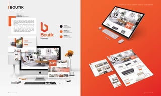 Boutik Homes là đơn vị chuyên cung cấp các
sản phẩm nội thất cũng như mang đến giải
pháp tối ưu hóa từng chi tiết không gian tại
Nha Trang.
Phục vụ mục tiêu chiếm lĩnh thị trường nội
thất Nha Trang của Boutik Homes, Adina
nghiên cứu, mang phong cách sáng tạo, giản
lược, hiện đại vào từng chi tiết. Website Boutik
Homes không những chuẩn nhận diện
thương hiệu mà được tối ưu SEO, phục vụ
truyền thông, quảng bá tại Nha Trang.
BOUTIK
OUR SERVICE I DIGITAL IDENTITY - DỊCH VỤ I NHẬN DIỆN SỐ
114 I Adina Vietnam Proﬁle Adina Vietnam Proﬁle I 115
Client: Boutik
Coppyright: 2018
Designed by: Adina Vietnam
PANTONE 1234C
C0 M70 Y90 K0
R243 G112 B50 #F37032
PANTONE
C0 M0 Y0 K100
R35 G31 B32 #231F20
PANTONE P4-8C
C0 M80 Y100 K0
R241 G90 B34 #F15A22
 