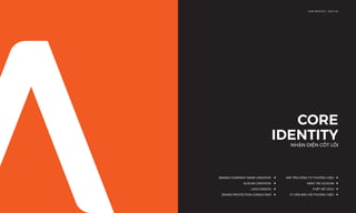 CORE
IDENTITYNHẬN DIỆN CỐT LÕI
OUR SERVICE I DỊCH VỤ
ĐẶT TÊN CÔNG TY/ THƯƠNG HIỆU ◀
SÁNG TÁC SLOGAN ◀
THIẾT KẾ LOGO ◀
TƯ VẤN BẢO HỘ THƯƠNG HIỆU ◀
BRAND/ COMPANY NAME CREATION ◀
SLOGAN CREATION ◀
LOGO DESIGN ◀
BRAND PROTECTION CONSULTANT ◀
 