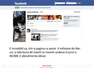 5




E incredibil ca, intr-o pagina cu peste 4 milioane de like-
uri, o rata buna de reactii se invarte undeva in jurul a
40.000. E abisalmente abisal.
 