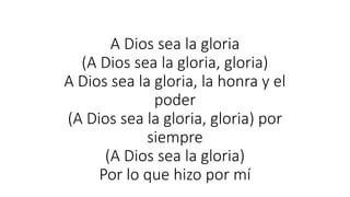 letra-a-dios-sea-la-gloria-danny-berrios-pptx