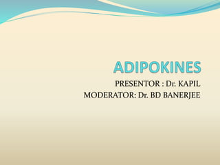 PRESENTOR : Dr. KAPIL
MODERATOR: Dr. BD BANERJEE
 
