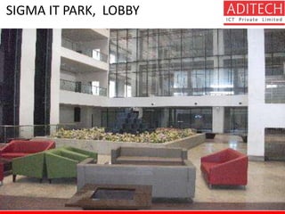 SIGMA IT PARK, LOBBY 
 