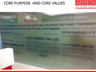 CORE PURPOSE AND CORE VALUES 
 