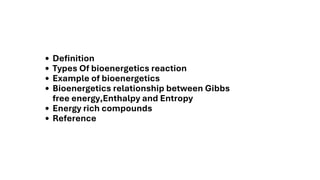 This document is about overview of Bioenergetics. Some key concepts of ...