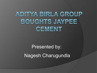 Presented by:
Nagesh Charugundla

 