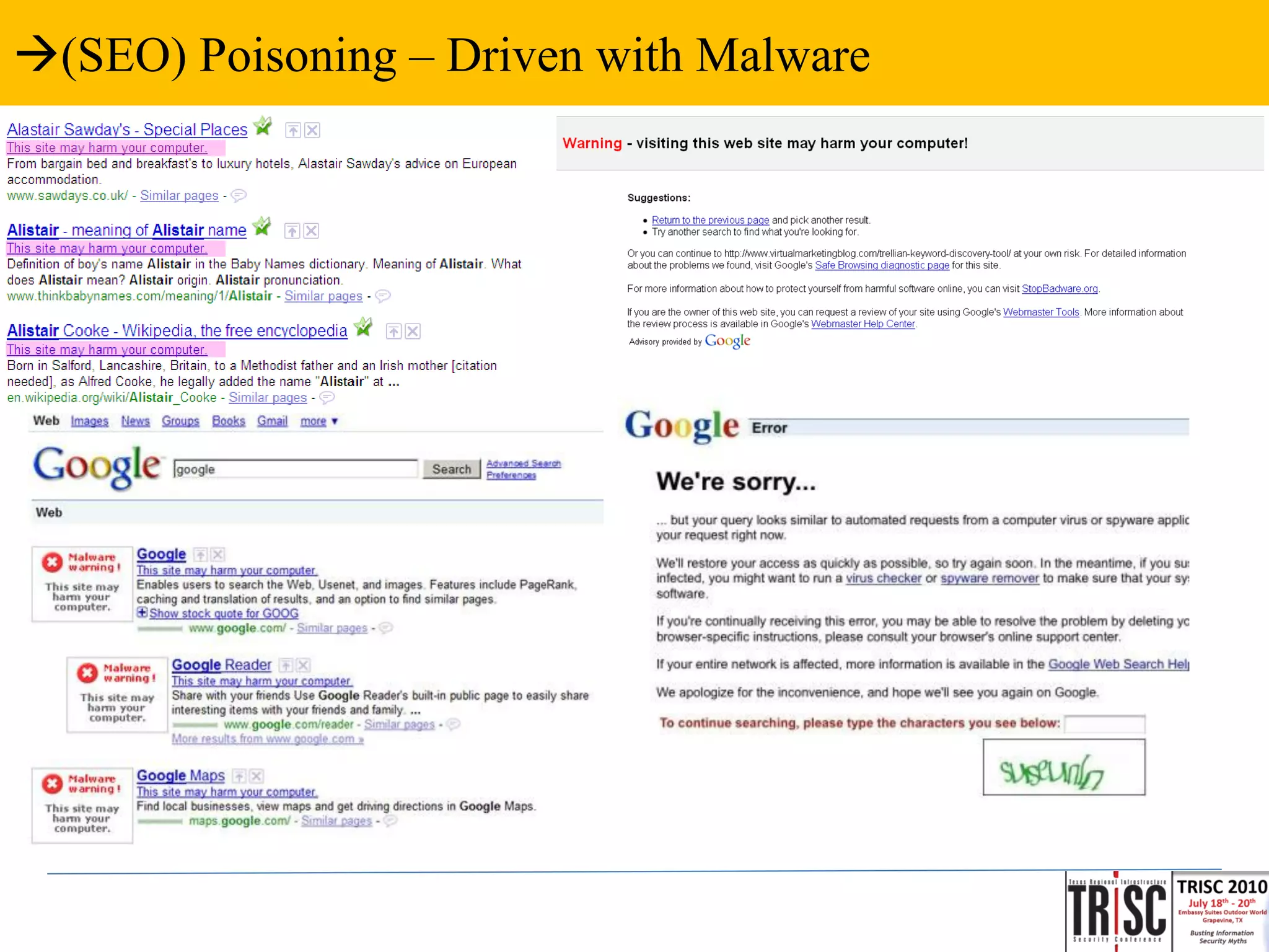 (SEO) Poisoning – Driven with Malware
 