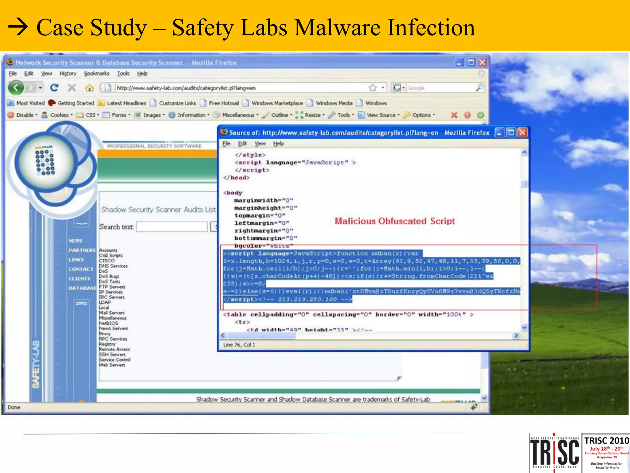  Case Study – Safety Labs Malware Infection
 