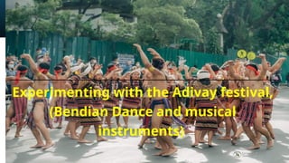 Adivay Festival Grade 4 @nd quarter.pptx