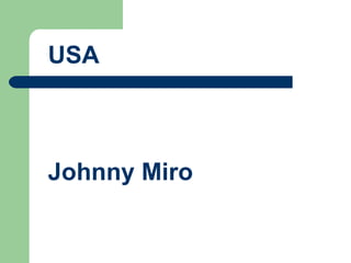 USA Johnny Miro  