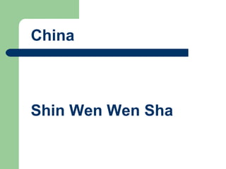 China Shin Wen Wen Sha 