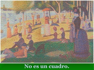 No es un cuadro. 