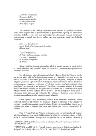 FERNÁNDEZ MARTÍN, J. A.: “Las adivinanzas como recurso didáctico en la clase de
Religión”, en Religión y Escuela (215), Di...