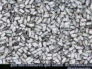 426 mil celulares que salem de circulación
 