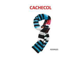CACHECOLRODRIGO
