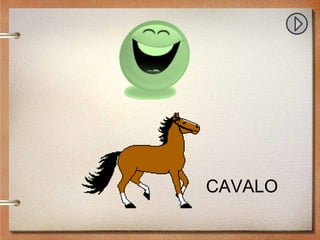CAVALO
 