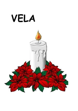 VELA 
 