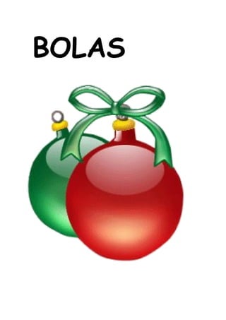 BOLAS 
 
