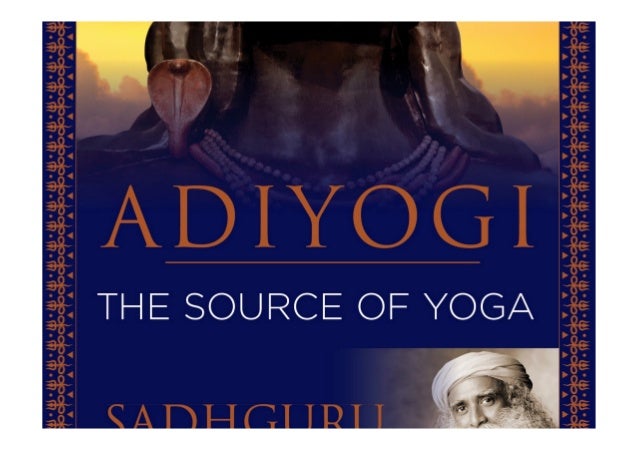 Featured image of post Adiyogi The Source Of Yoga Free Pdf