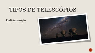 Radiotelescópio
 