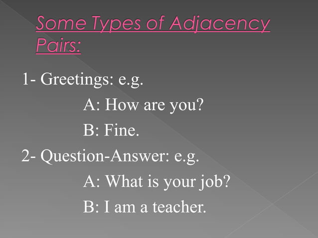 Adjacency Pairs that needs understanding (2).ppt