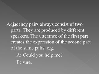 Adjacency Pairs that needs understanding (2).ppt