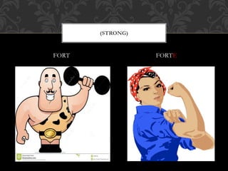 FORT FORTE
(STRONG)
 