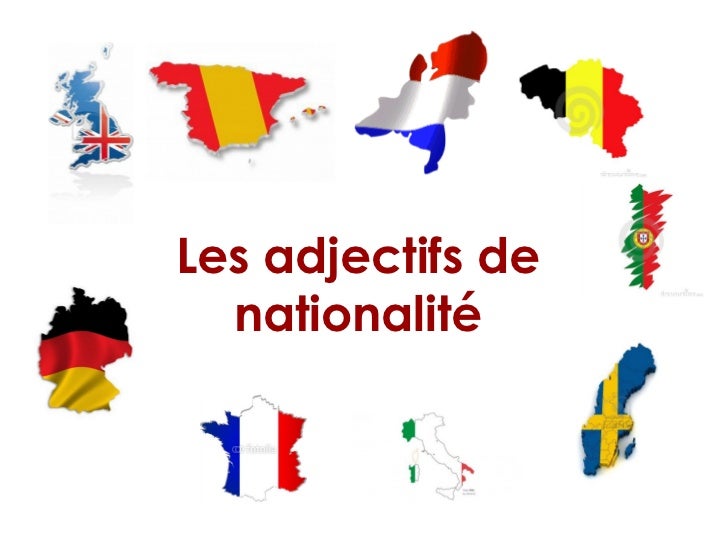 Les adjectifs de nationalité 