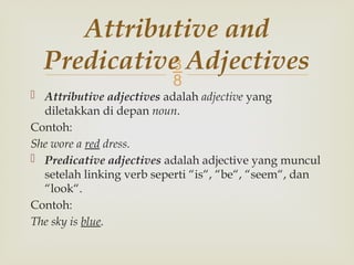 Adjective, Absolute Adjectives Attributive and Predicative Adjectives ...