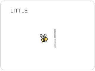 LITTLE 
 