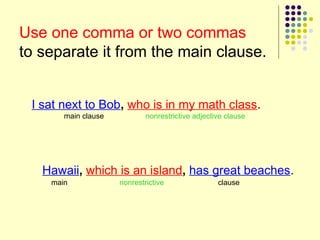 Adjective Clauses Review.ppt In these clauses, the relative pronoun ...