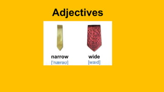 Adjectives
 