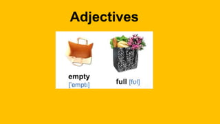 Adjectives
 
