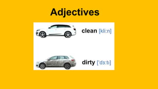 Adjectives
 